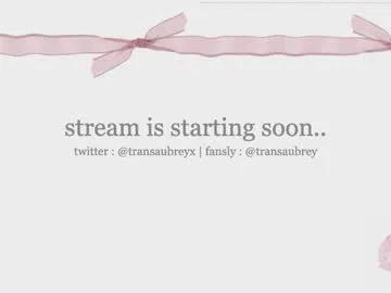 transaubrey — chill stream <3 #trans #bigdick #cum #cumshow #new hii