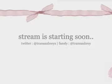 Freechat transaubrey on Chaturbate